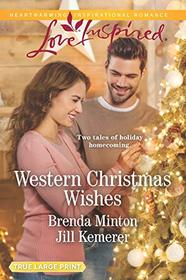 Western Christmas Wishes (Love Inspired, No 1245) (True Large Print)