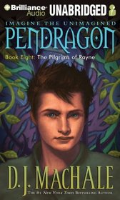 Pendragon Book Eight: The Pilgrims of Rayne