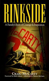 Rinkside: A Family's Story of Courage  Inspiration