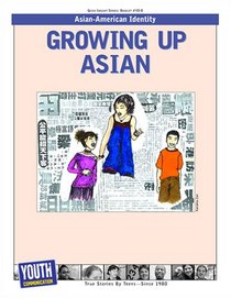 Growing Up Asian: Teens Write About Asian-American Identity
