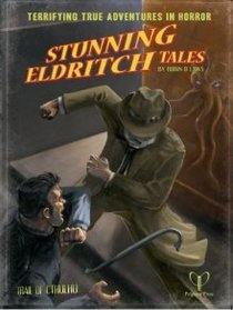Stunning Eldritch Tales (Trail of Cthulhu)