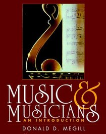 Music and Musicians: An Introduction (with 2 cassettes)