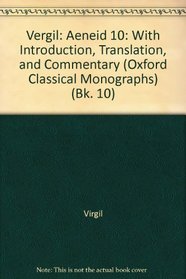 Vergil Aeneid 10 (Oxford Classical Monographs)