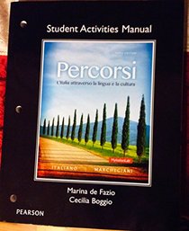 Student Activities Manual for Percorsi: L'Italia attraverso la lingua e la cultura