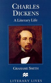 Charles Dickens: A Literary Life (Literary Lives)