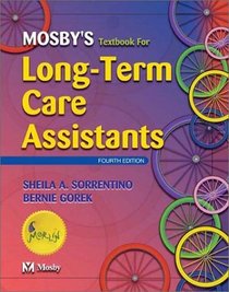 Mosby's Textbook for Long Term Care Assistants