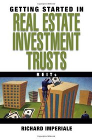 Getting Started in Real Estate Investment Trusts (Getting Started In.....)