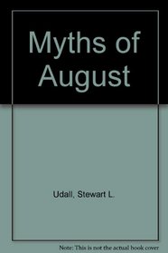 Myths of August