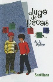 Jugo De Pecas / Freckle Juice (Spanish Edition)
