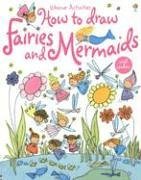 How to Draw Fairies and Mermaids