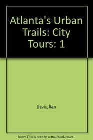 Atlanta's Urban Trails: City Tours