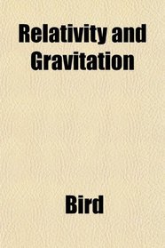 Relativity and Gravitation