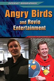 Angry Birds and Rovio Entertainment (Internet Biographies)