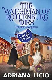 The Watchman of Rothenburg Dies: LARGE PRINT
