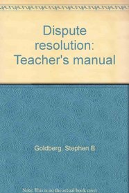Dispute resolution: Teacher's manual