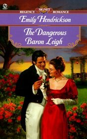The Dangerous Baron Leigh (Signet Regency Romance)