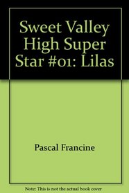 Sweet Valley High Super Star #01: Lilas
