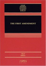 The First Amendment, Third Edition