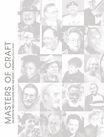 Masters of Craft: 224 Artists in Fiber, Clay, Glass, Metal, and Wood: Portraits by Paul J. Smith