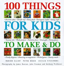 100 Things for Kids to Make & Do