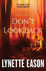 Don't Look Back (Women of Justice, Bk 2)