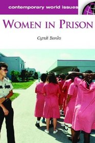 Women in Prison: A Reference Handbook (Contemporary World Issues)