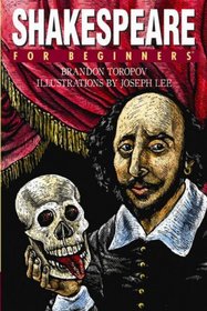 Shakespeare  For Beginners (For Beginners (Steerforth Press))