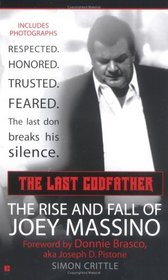 The Last Godfather : The Rise and Fall of Joey Massino (Berkley True Crime)