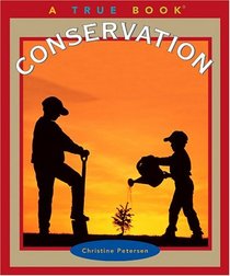 Conservation (True Books)