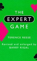 Expert Game: Revised and Enlarged by Barry Rigal