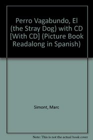 El Perro Vagabundo: The Stray Dog (Live Oak Readalong) (Spanish Edition)