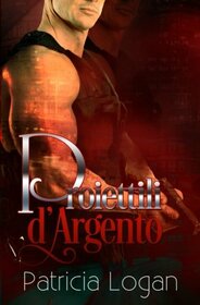 Proiettili d'Argento (Silvers) (Italian Edition)