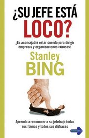 Su jefe esta loco?/ Is Your Boss Crazy? (Spanish Edition)