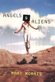 Angels  Aliens: A Journey West