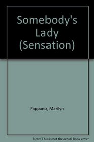 Somebody's Lady (Sensation)