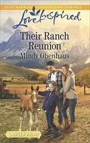 Their Ranch Reunion (Rocky Mountain Heroes) (Love Inspired, No 1086) (Larger Print)