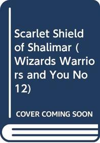 Scarlet Shield of Shalimar
