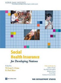 Social Health Insurance for Developing Nations (Wbi Development Studies)