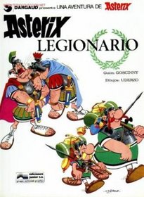 Asterix: Legionario (Spanish edition of Asterix the Legionary)