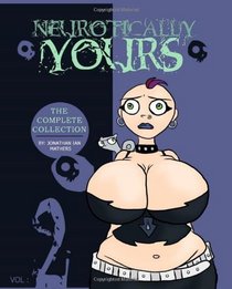 Neurotically Yours : The Complete Collection : Volume 2
