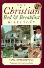 The Christian Bed and Breakfast Directory 1997-1998 (Christian Bed & Breakfast Directory)