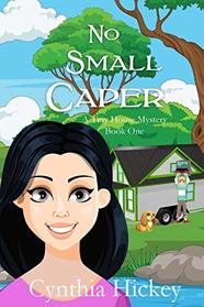 No Small Caper: Clean cozy mystery Large Print (A Tiny House Mystery)