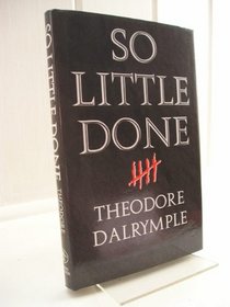 So Little Done: The Testament of a Serial Killer