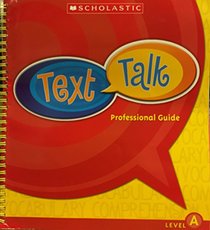 Text Talk Professional Guide Level A