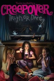 You're Invited to a Creepover: Truth or Dare...