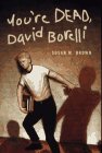 You'Re Dead, David Borelli