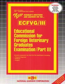 Educational Commission for Foreign Veterinary Graduates Examination (Part lll) - Physical Diagnosis, Medicine, Surgery