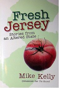 Fresh Jersey: Stories from an Altered State