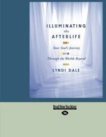 Illuminating The Afterlife