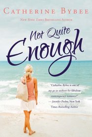 Not Quite Enough (Not Quite, Bk 3)